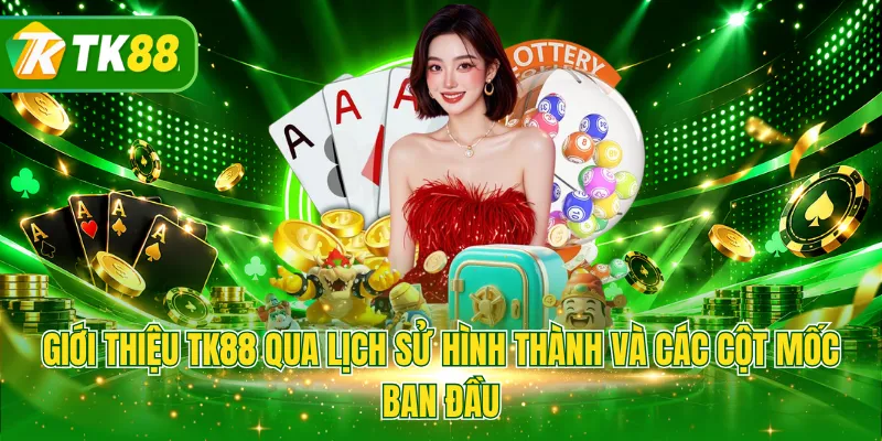 Giới thiệu TK88 qua lịch sử hình thành và các cột mốc ban đầu