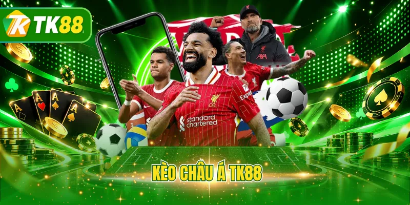 Kèo châu Á TK88