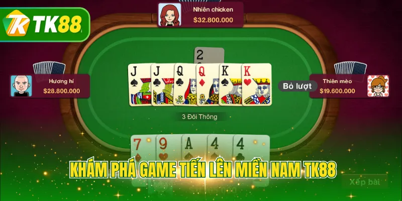 Khám phá game Tiến lên miền Nam TK88
