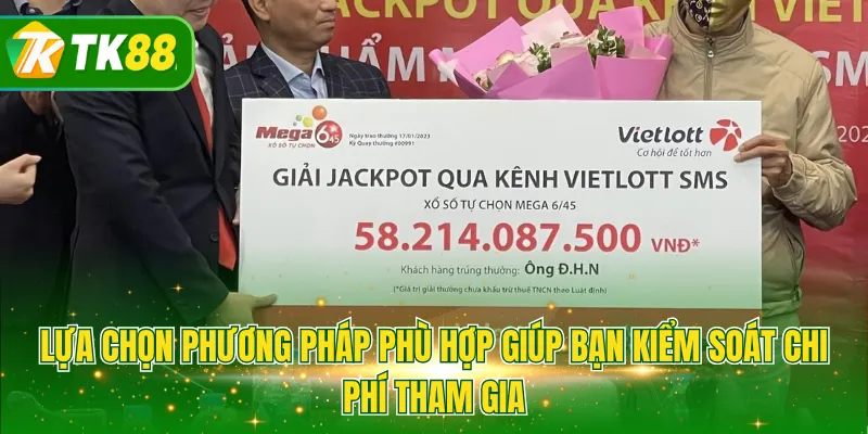Lựa chọn phương pháp phù hợp giúp bạn kiểm soát chi phí tham gia