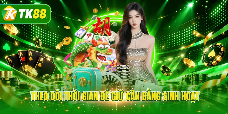 Theo dõi thời gian để giữ cân bằng sinh hoạt